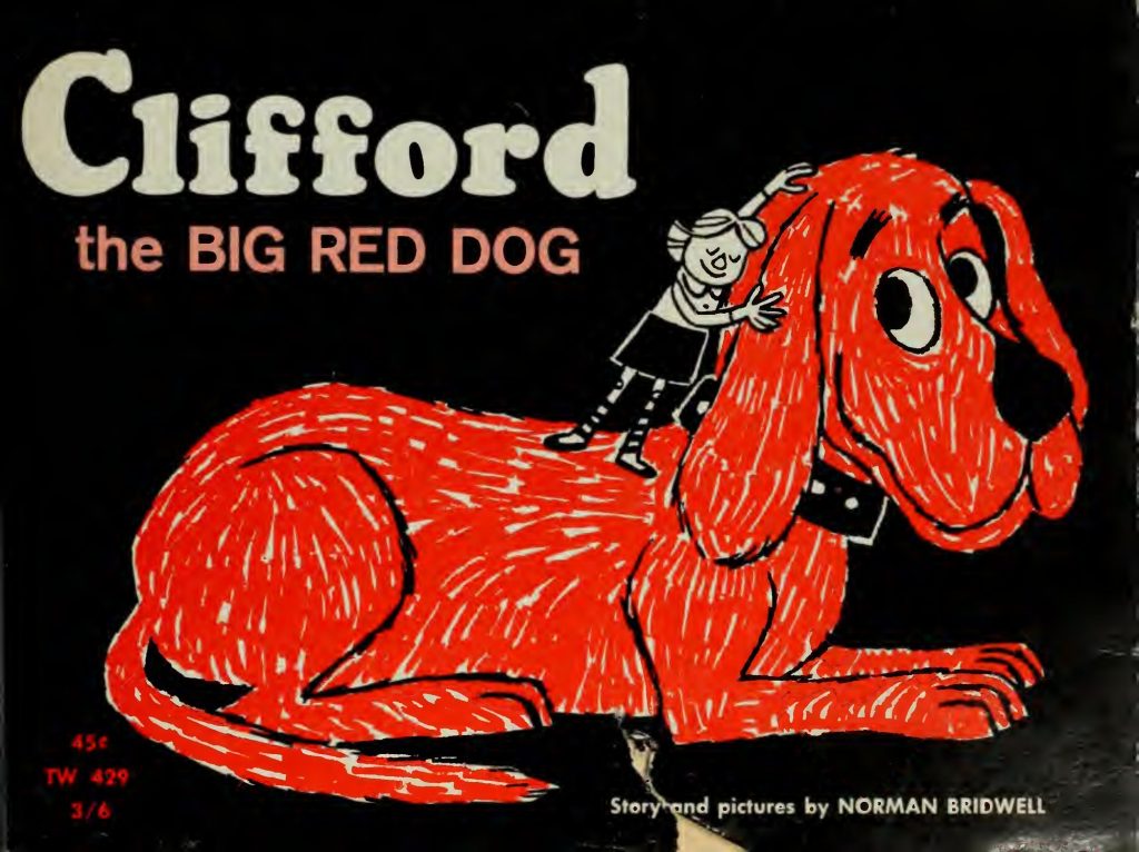 Black paperback cover with Clifford in large white letters and the BIG RED DOG in red over a giant shaggy red dog lying down while a small girl in a skirt and striped stockings pats his head; Story and pictures by Norman Bridwell at bottom right and 45 cents, TW 429 at lower left.