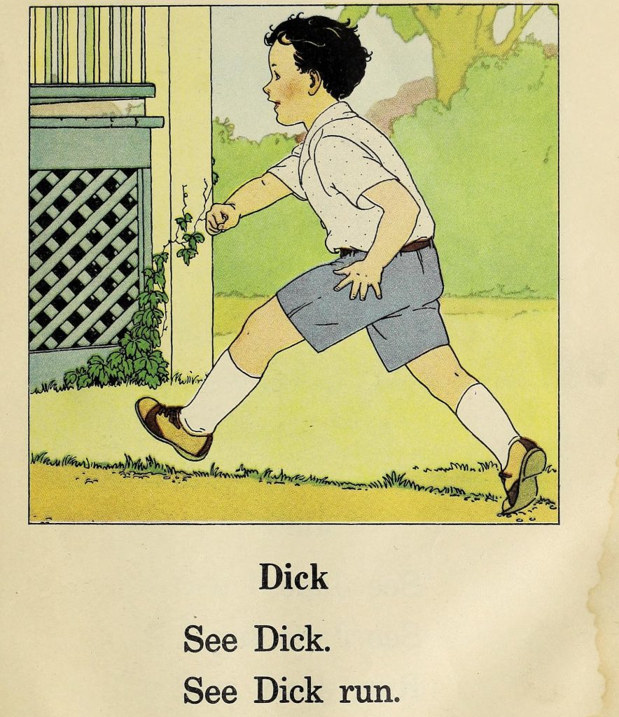 Storybook illustration of a dark-haired boy in a white shirt, gray shorts and knee socks running across a lawn past a porch with green lattice, above the words Dick. See Dick. See Dick run.