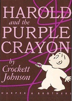 Book cover with the title Harold and the Purple Crayon by Crockett Johnson in pink and white letters on a dark brown background crossed by a looping purple line, and a small round-headed boy in white pajamas drawing with a crayon; Harper & Brothers along the bottom.